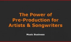 Video: The Power of Preproduction for Artists and Songwriters